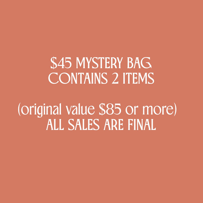$45 MYSTERY BAGS